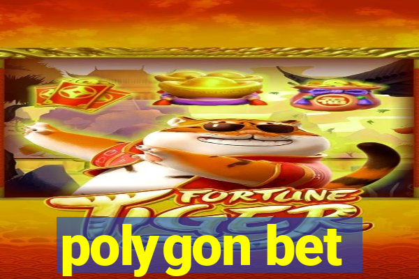 polygon bet